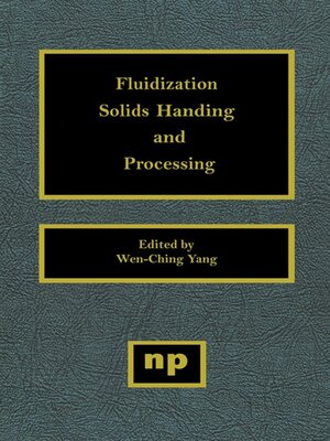 cover image of Fluidization, Solids Handling, and Processing